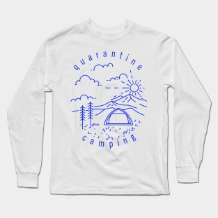 QUARANTINE CAMPING Long Sleeve T-Shirt